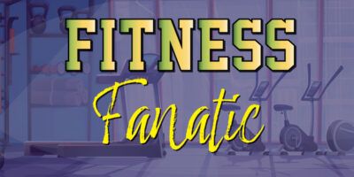 Fitness Fanatic
