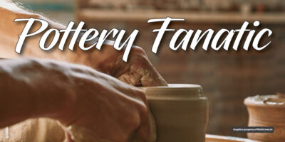 Pottery Fanatic