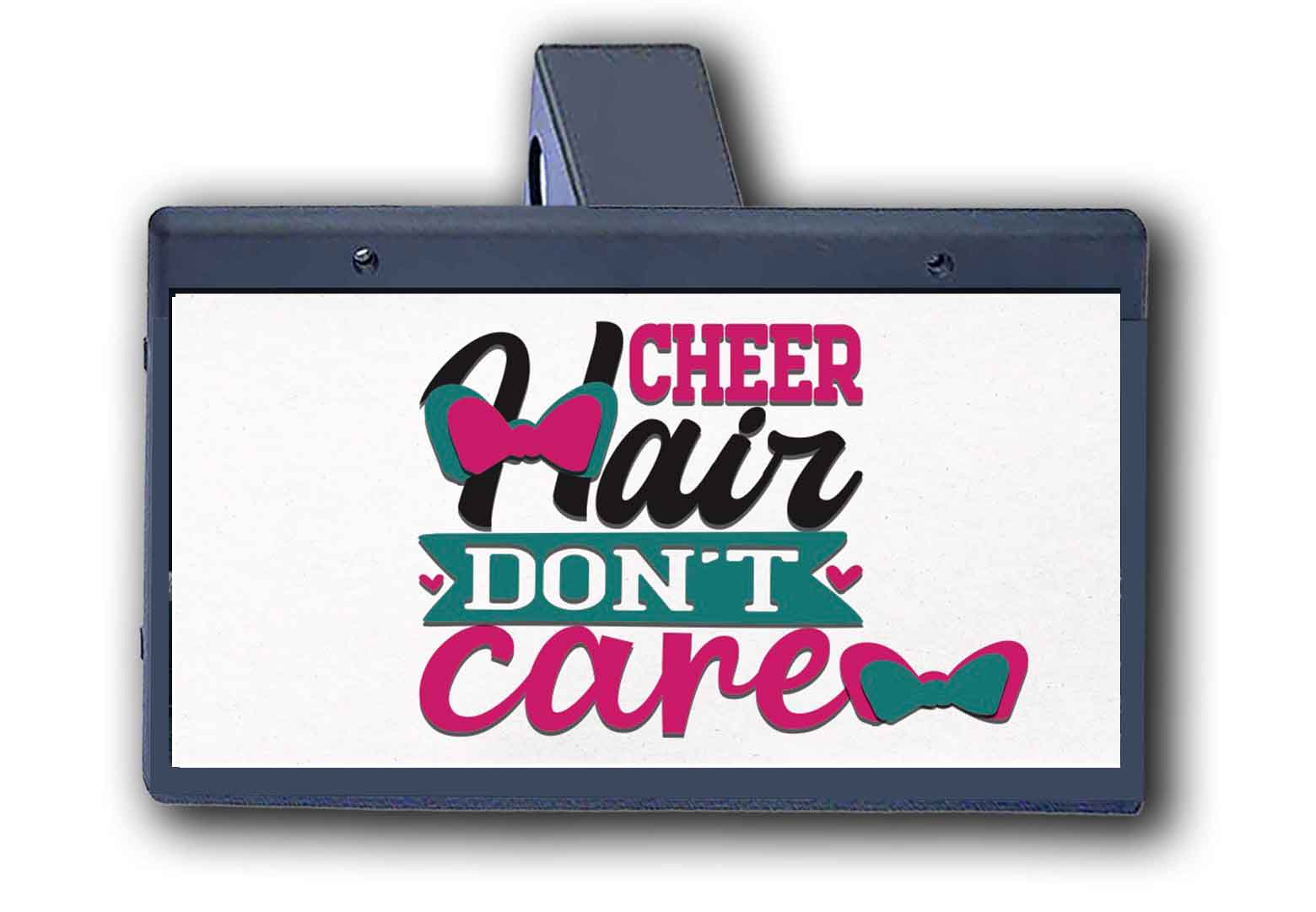 Cheer Hair Dont Care - Hitch Cover