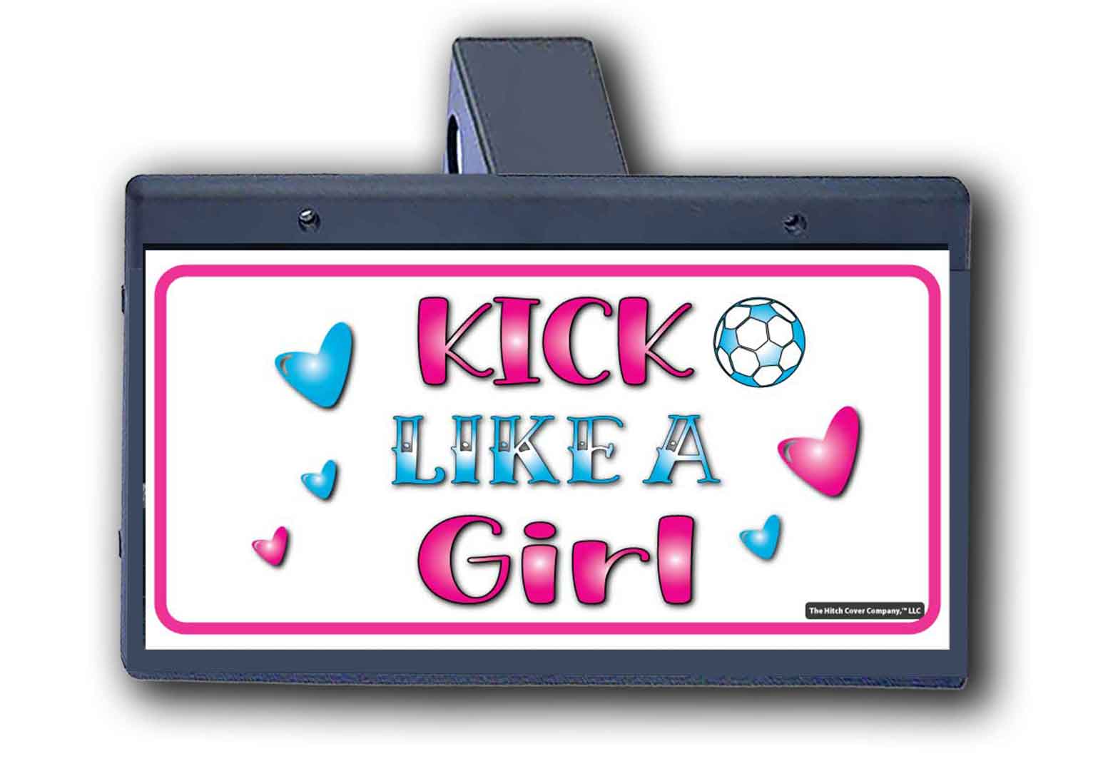 Kick Like A Girl - Hitch Cover