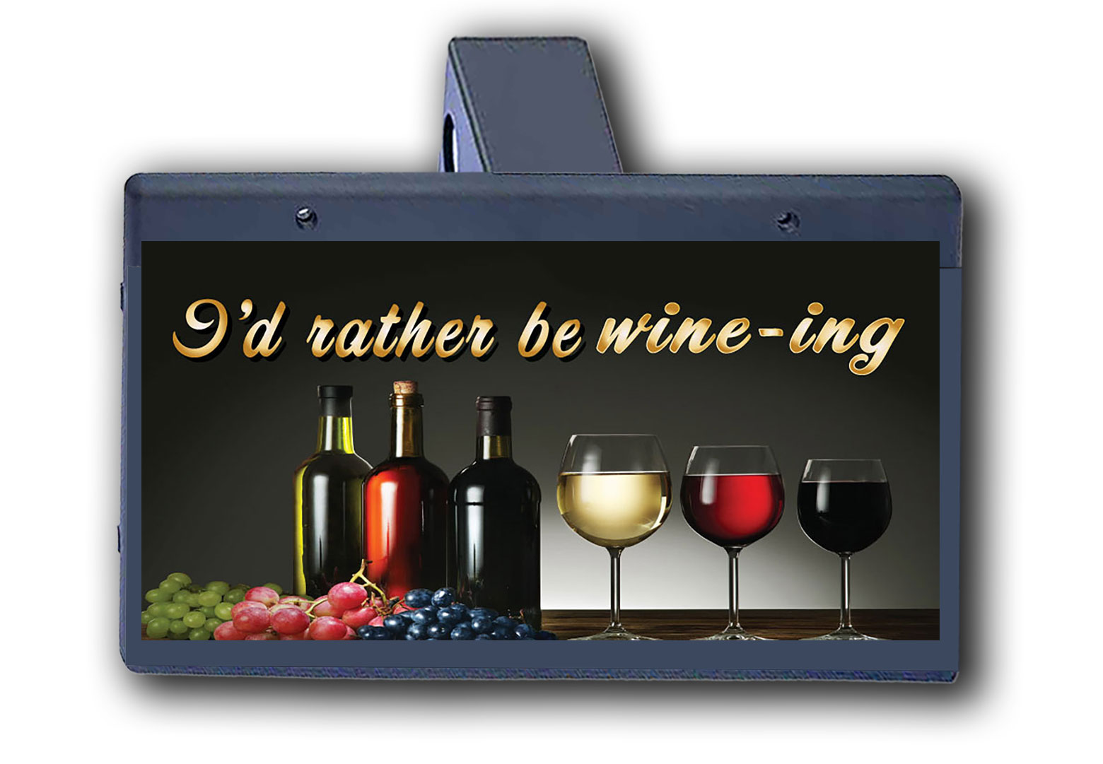 I'd Rather Be Wine Ing - Hitch Cover