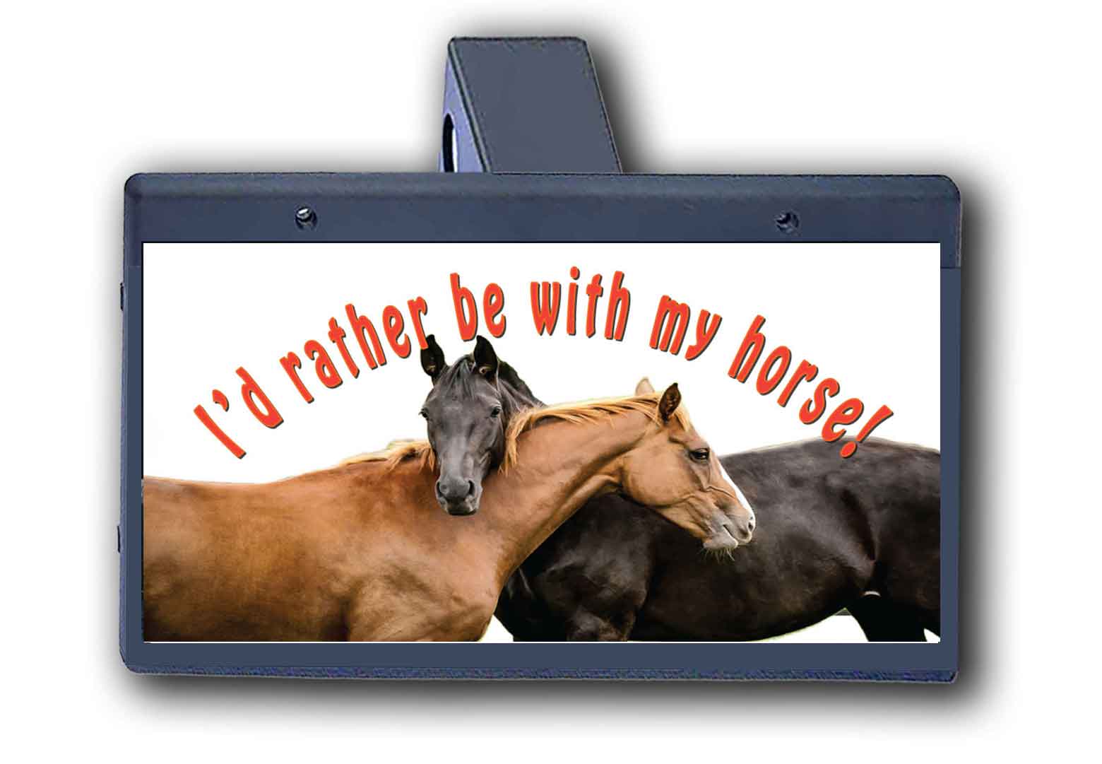 I'd Rather Be With My Horses - Hitch Cover