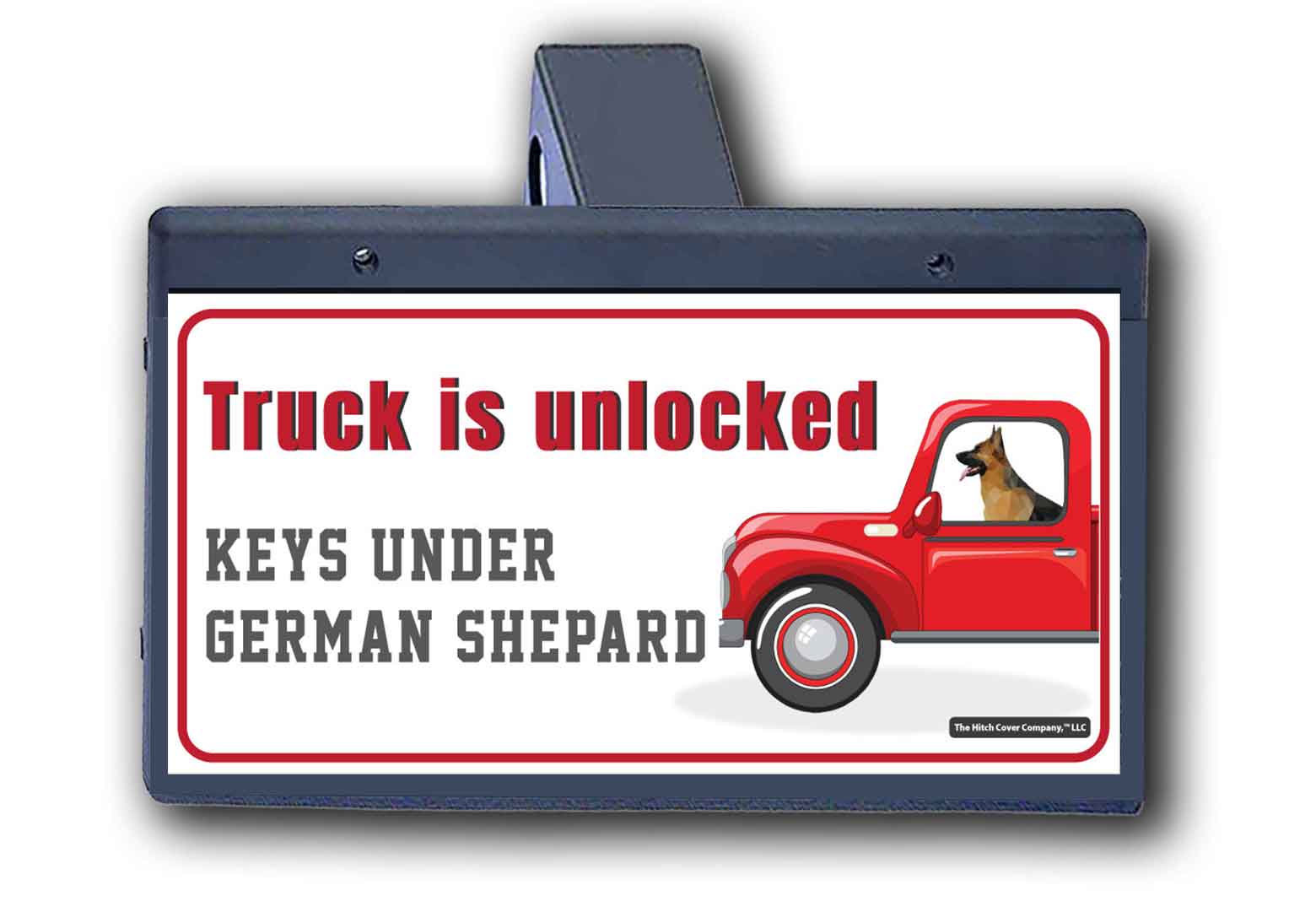 Keys are Under The Dog - Hitch Cover