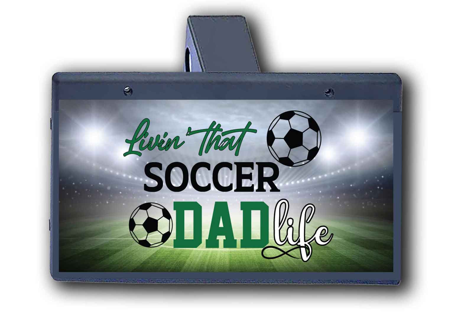 Livin' That Soccer Dad Life - Hitch Cover