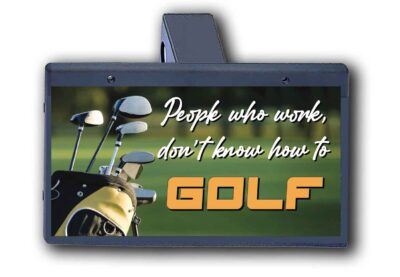 People Who Work Dont Know Golf - Hitch Cover