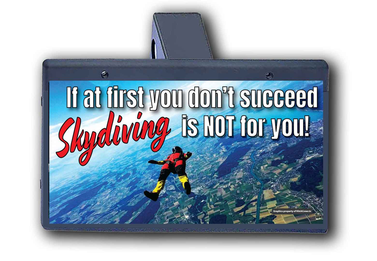 Sky Diving Is Not For You - Hitch Cover