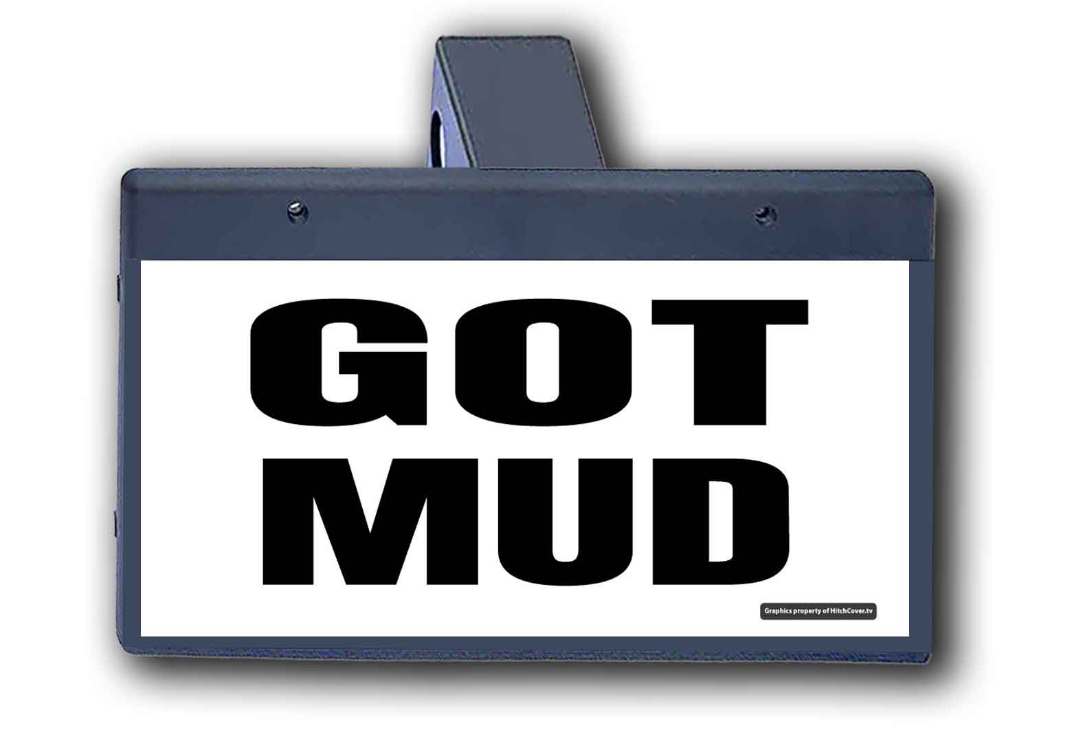 Got Mud - Hitch Cover